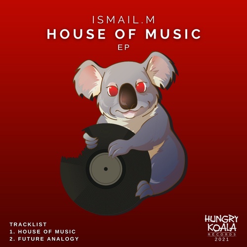 ISMAIL.M - House Of Music EP [HKR2021066]